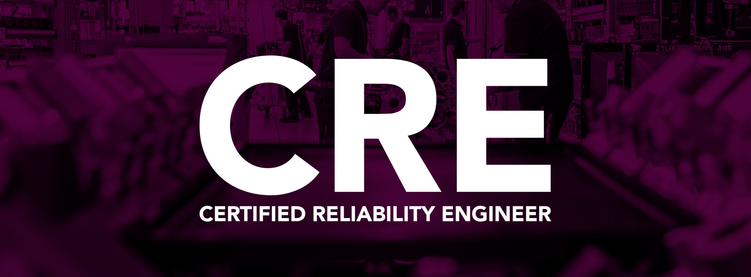 Certified Reliability Engineer (CRE)